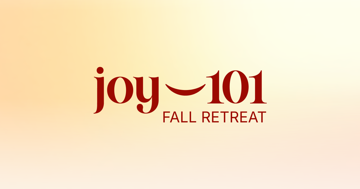 Joy 101 Fall Retreat